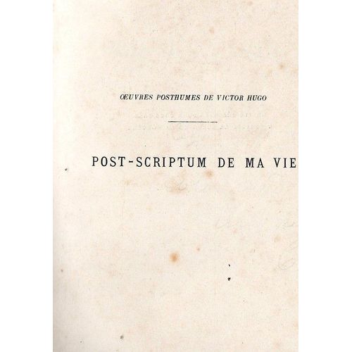 Post-Scriptum De Ma Vie (Oeuvres Postumes De Victor Hugo)   de Victor Hugo  Format Reli 
