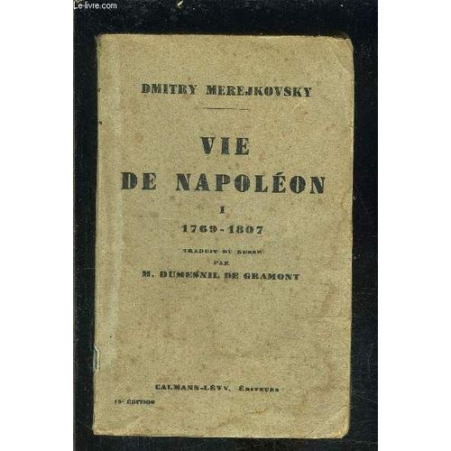 Vie De Napoleon- Tome1 Vendu Seul- 1769-1807   de MEREJKOWSKY DMITRY