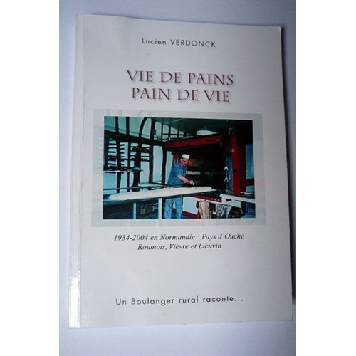 Vie De Pains Pain De Vie   de LUCIEN VERDONCK  Format Broch 