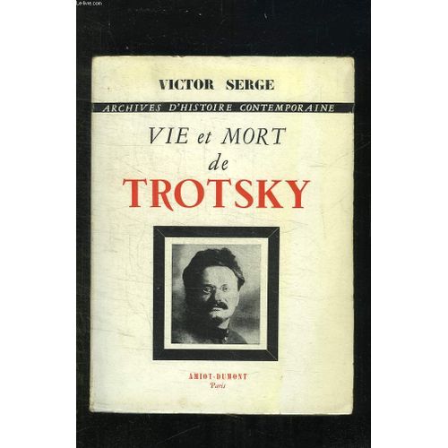 Vie Et Mort De Trotsky. de Victor Serge