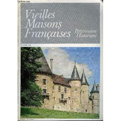 Vieilles Maisons Francaises N75 - Histoire - Architecture, ditorial, Par Jean De Chalonbourlmont, Une Forteresse Au Pays De Jeanne DArc, Par Alix De Rohan-Chabot Saint-Quintin Sur ...