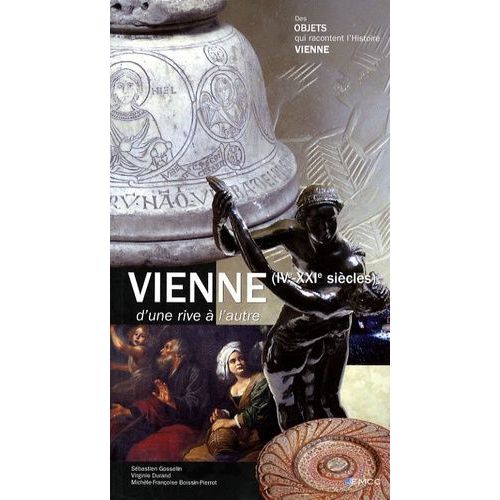 Vienne D'une Rive  L'autre - Ive-Xxie Sicles   de Rioult Delphine  Format Broch 
