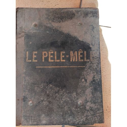 Vieux Classeur Avec Differents Documents Anciens / Pages Folles / 1911 / 1913 / Doc : Association Sportive Arlsienne, Bar Du Oint Adrien Berthet , Couverture Le Ple-Mle...