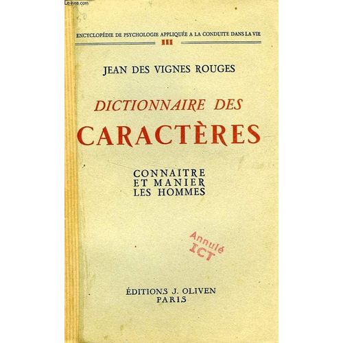 Dictionnaire Des Caracteres, Connaitre Et Manier Les Hommes   de Vignes Rouges Jean Des
