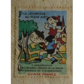 Vignette Timbre De 15 Quinze Francs La Jeunesse Au Plein Air Confederation Des Oeuvres Laiques De Vacances D Enfants Et Adolescents Signee Par Herve Monier Rakuten