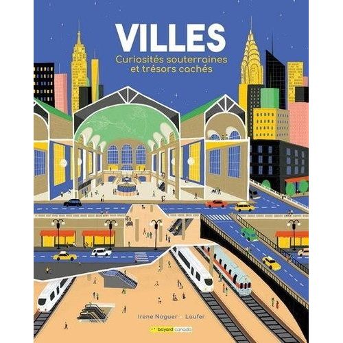 Villes - Curiosites Souterraines Et Tresors Caches    Format Album 