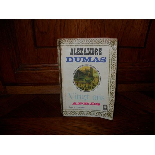 Vingt Ans Aprs Tome 2   de ALEXANDRE DUMAS  Format Auto dition 