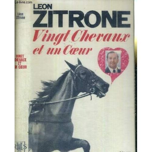Vingt Chevaux Et Un Coeur   de ZITRONE (Lon)  Format Poche 
