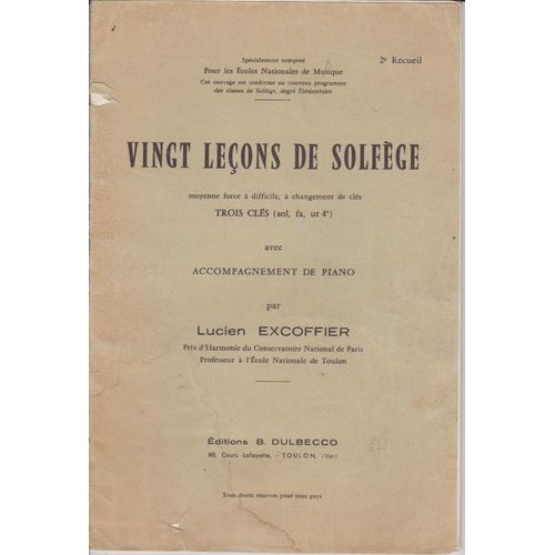 Vingt Leons De Solfge Progressives,  Changements De Cls Sur Trois Cls (Sol, Fa , Ut 4e) Avec Accompagnement De Piano   de Lucien EXCOFFIER