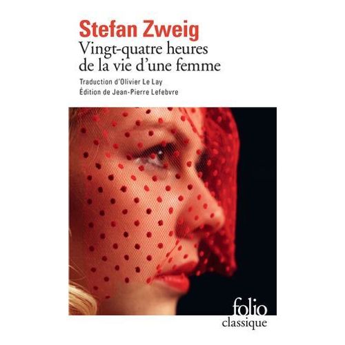 Vingt-Quatre Heures De La Vie D'une Femme (dition Enrichie)  