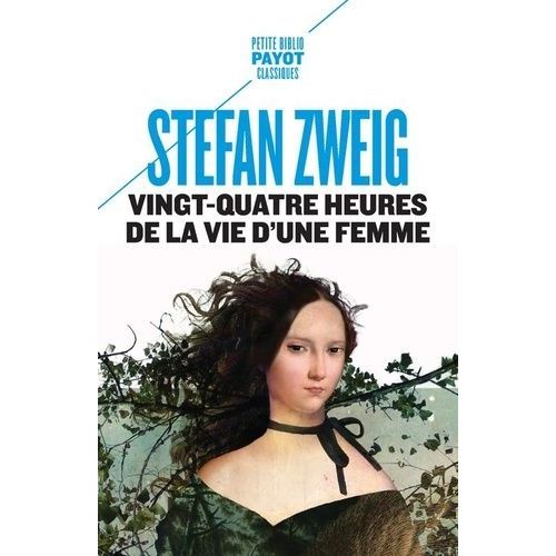 Vingt-Quatre Heures De La Vie D'une Femme    Format Poche 