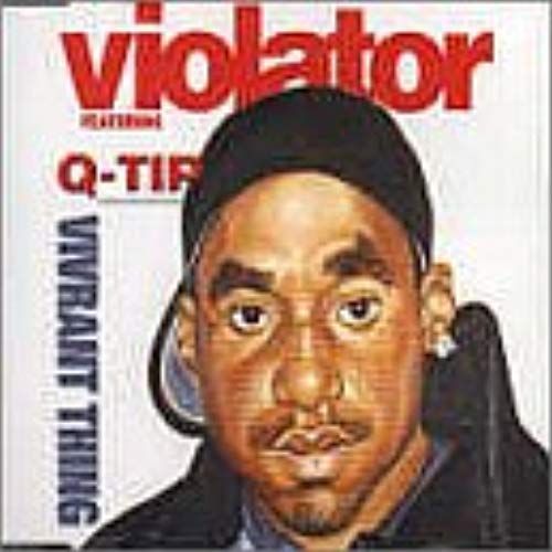 Vivrant Thing - Violator - Q-Tip-Big Noyd