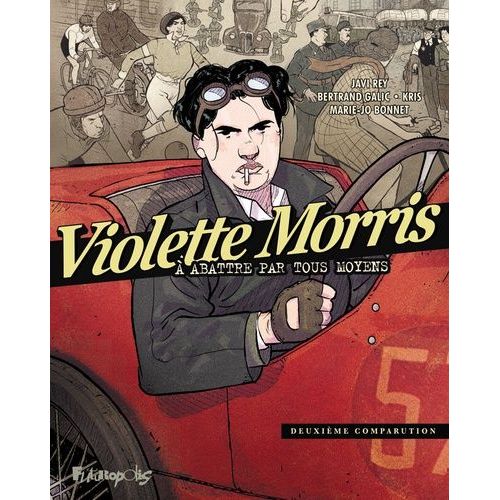 Violette Morris  Abattre Par Tous Les Moyens - Tome 2 - Deuxime Comparution    Format Album 
