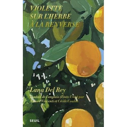 Violette Sur L'herbe  La Renverse   de Del Rey Lana  Format Beau livre 