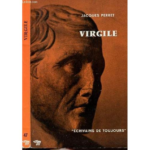 Virgile - Collection Microcosme Ecrivains De Toujours N47    Format Broch 