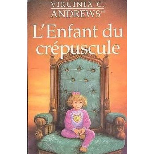 L'enfant Du Crpuscule   de Virginia C.Andrews 