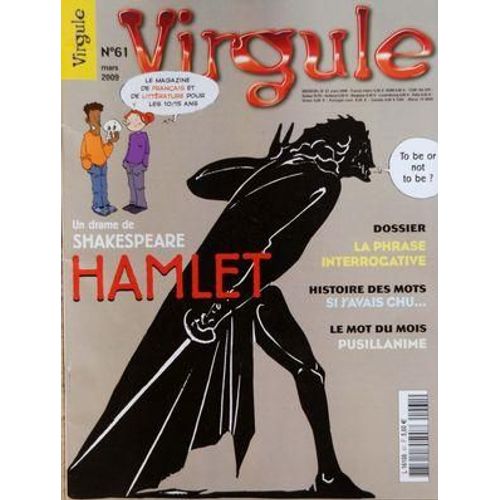 Virgule N 61 Du 01/03/2009 - Un Drame De Shakespeare Hamlet - La Phrase Interrogative - Histoire Des Mots - Si J'avais Chu - Mot Du Mois - Pusillanime