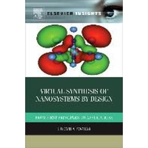 Virtual Synthesis Of Nanosystems By Design    Format Reli 