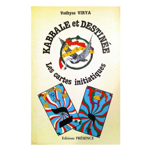Kabbale Et Destine, Les Cartes Initiatiques   de Virya 