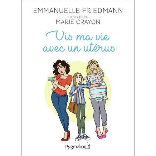Vis Ma Vie Avec Un Utrus    Format Beau livre 
