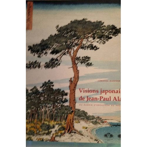 Visions japonaises de Jean Paul Alaux du bassin d Arcachon au Pacifique