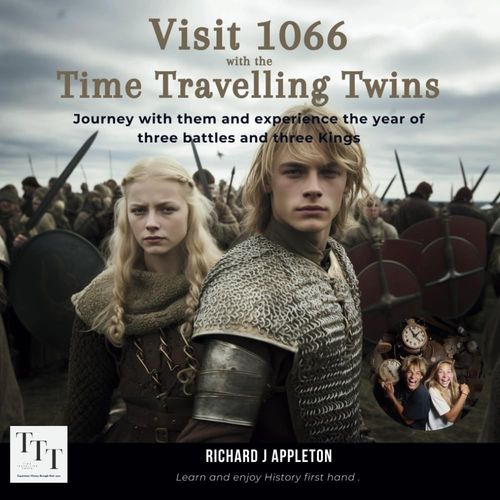 Visit 1066 With The Time Travelling Twins: Journey With Them And Experience The Year Of Three Battles And Three Kings (Time Travelling Twins Visit Significant Historical Events)   de Appleton, Richard J  Format Broch 