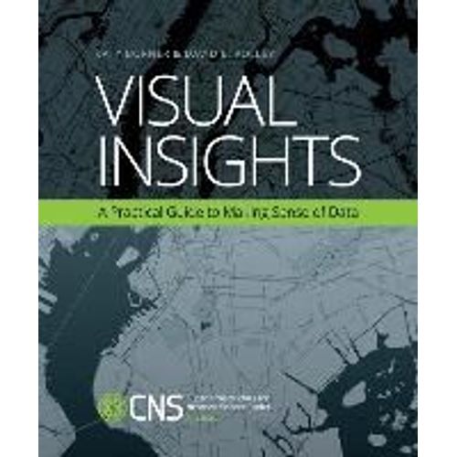 Visual Insights: A Practical Guide To Making Sense Of Data   de Katy Brner  Format Broch 