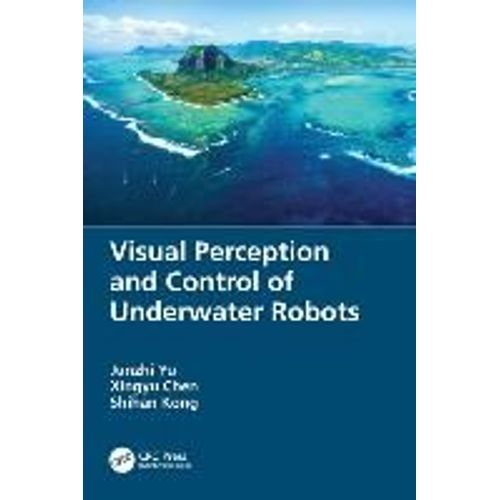 Visual Perception And Control Of Underwater Robots    Format Broch 