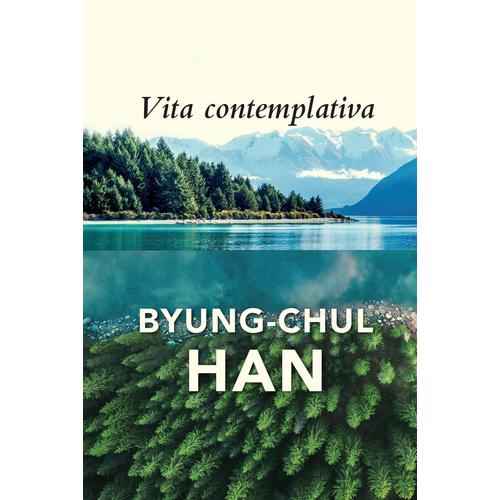Vita Contemplativa   de Byung-Chul Han  Format Broch 