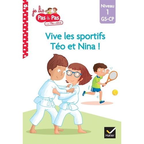 Je Lis Pas  Pas Avec To Et Nina - Tome 11 - Vive Les Sportifs ! - Niveau 1 Gs-Cp   de Chavigny Isabelle  Format Poche 