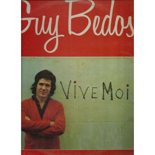 Vive Moi - Le Commencement De La Faim, Mchant Garon, Y'a Quelqu'un ?, La Porte, Faut Se Tirer, La Majorit Silencieuse Vous Parle, Mre Et Fils, Un Patron, L'annonce Faite  Odile, Tube De L'hiver - Guy Bedos