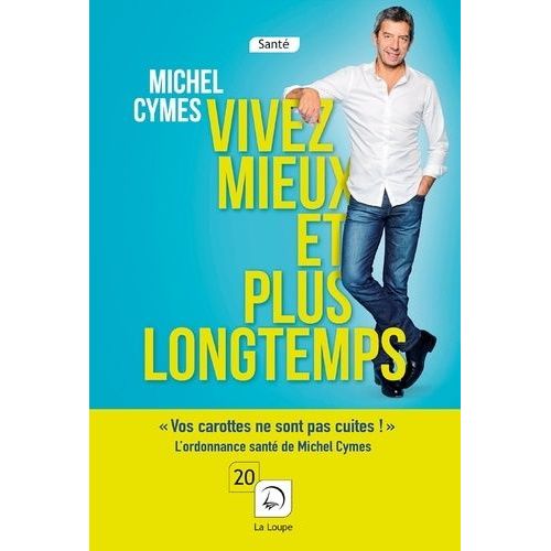 Vivez Mieux Et Plus Longtemps    Format Broch 