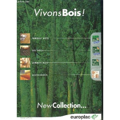 Vivons Bois! Parquet- Sol- Lambris- Accessoires   de COLLECTIF