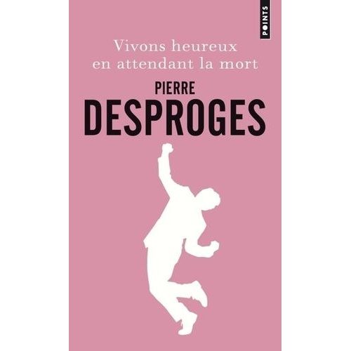 Vivons Heureux En Attendant La Mort    Format Poche 