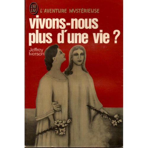 Vivons-Nous Plus D'une Vie ?   de jeffrey iverson  Format Broch 