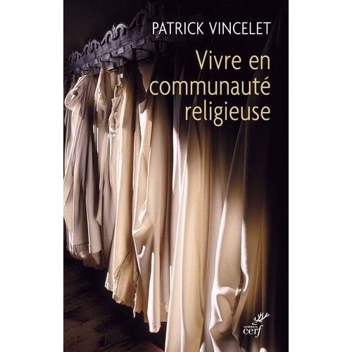 Vivre En Communaut Religieuse    Format Beau livre 