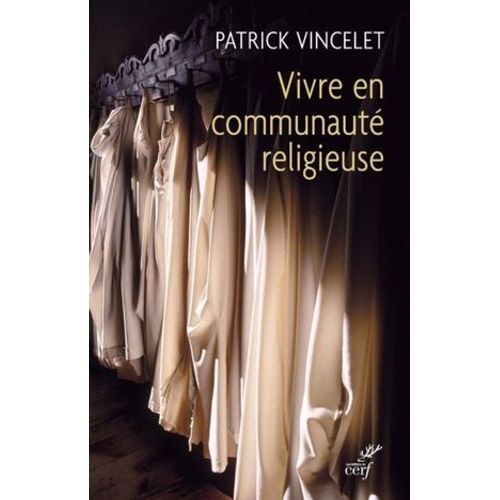 Vivre En Communaut Religieuse  