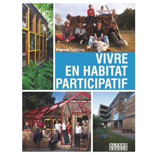 Vivre En Habitat Participatif   de Greboval Pascal  Format Reli 