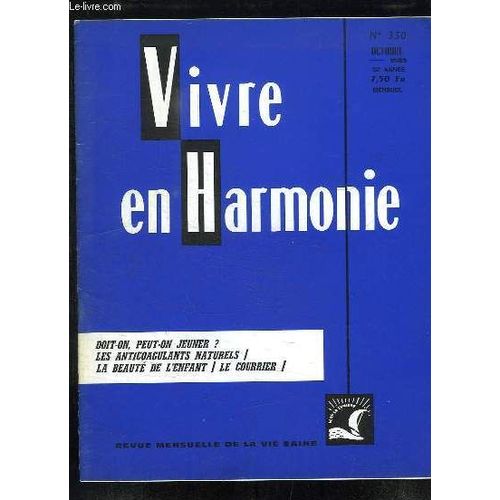 Vivre En Harmonie N° 350 Octobre 1983. Sommaire Doit On Peut On Jeuner ? Les Anticoagulants