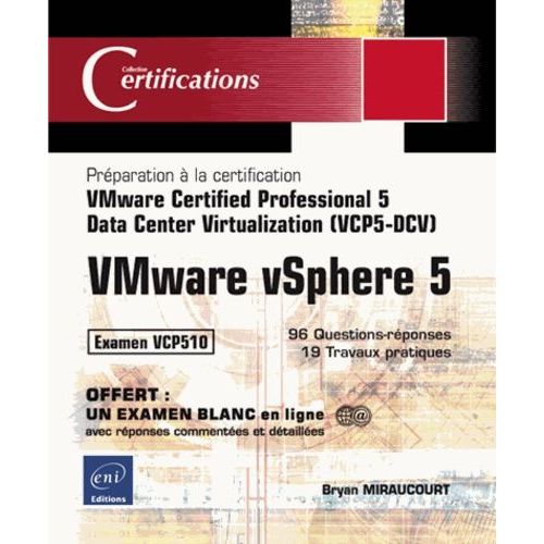Vmware Vsphere 5 - Data Center Virtualization (Vcp5-Dcv), Prparation  La Certification Vmware Certified Professional 5   de Miraucourt Christophe  Format Broch 