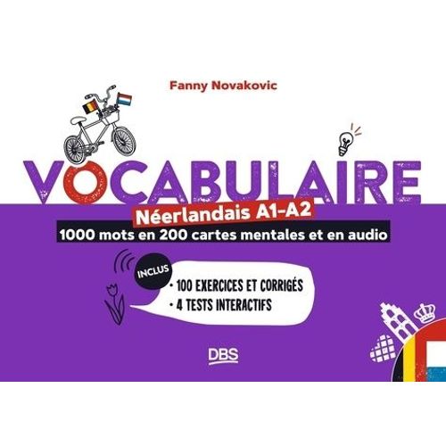 Vocabulaire Nerlandais A1-A2 - 1000 Mots, 200 Cartes Mentales Et En Audio   de Novakovic Fanny  Format Grand Format 