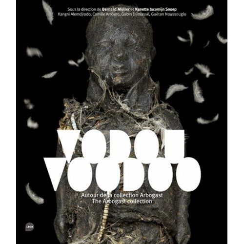 Vodou, Voodoo - Autour De La Collection Arbogast    Format Non Precis 