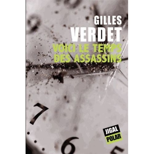 Voici Le Temps Des Assassins    Format Grand Format 