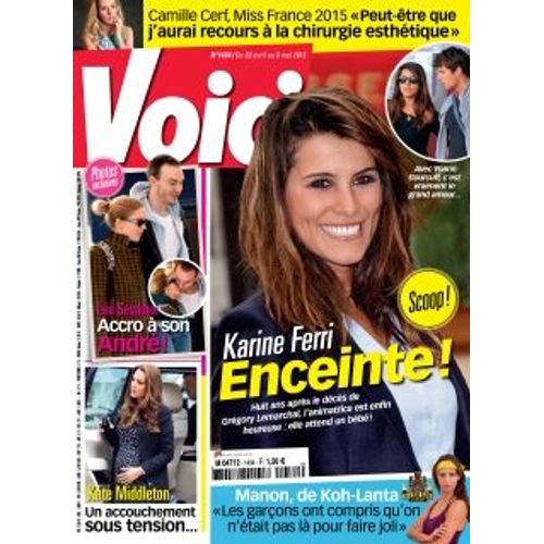 Voici N 1434 - 30 Avril 2015 - Karine Ferri Enceinte La Seydoux Kate Middleton Camille Cerf
