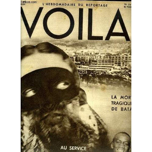Voila N 69 - La Tragdie De Bata Par Louis Latzarus, Les Iles De La Dsolation, Un Peuple Prhistorique Par Camille David, Le Spectacle A L Envers Par Robert Salomon, Les Mines Rouges Par Antoine E.(...)   de COLLECTIF 