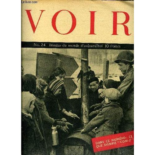 Voir N 24 - Front Britannique. Font Amricain. Front Russe. Com-Z. Coeur Des Armes Amricaines. Les Villageois Amricains Dansent Encore Sur Les Rythmes Anciens. L Agonie De Berlin. Ville De Proie   de Collectif 