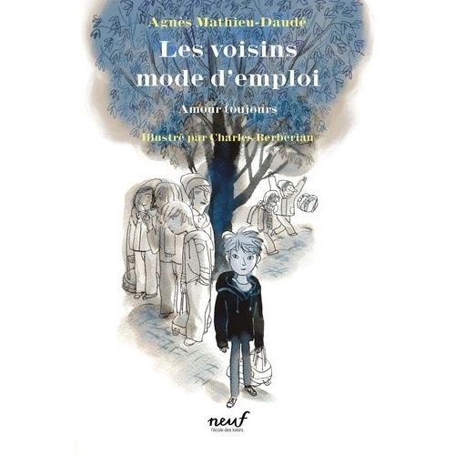 Les Voisins Mode D'emploi Tome 2 - Amour Toujours   de Mathieu-Daud Agns  Format Beau livre 