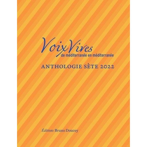 Voix Vives, De Mditerrane En Mditerrane - Anthologie Ste    Format Grand Format 