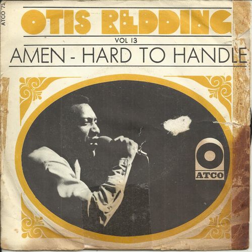 Vol. 13 : Amen (Otis Redding) 3'00 / Hard To Handle (A. Jones - A. Isbell - O. Redding) 2'18 - Otis Redding