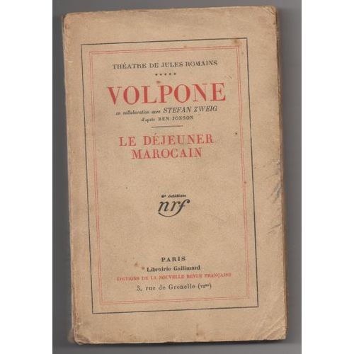 Volpone. En Collaboration Avec Stefan Zweig, D'aprs Ben Jonson. Le Djeuner Marocain.   